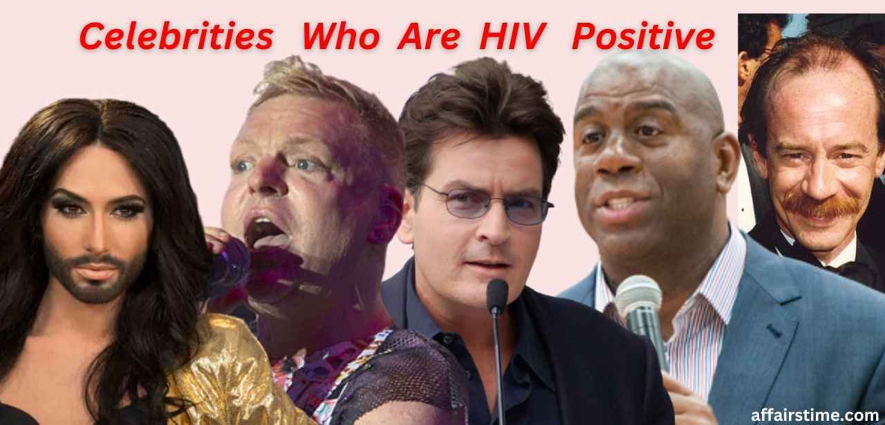 Famous Celebrities Living with HIV/AIDS AffairsTime