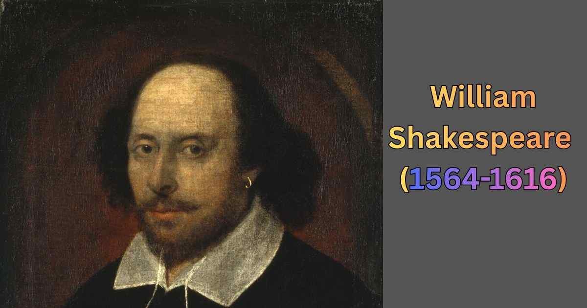 William Shakespeare(1564-1616)